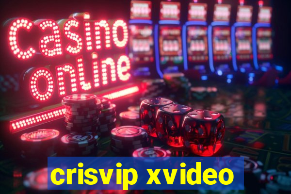 crisvip xvideo